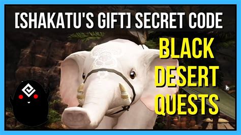 shakatu's gift secret code